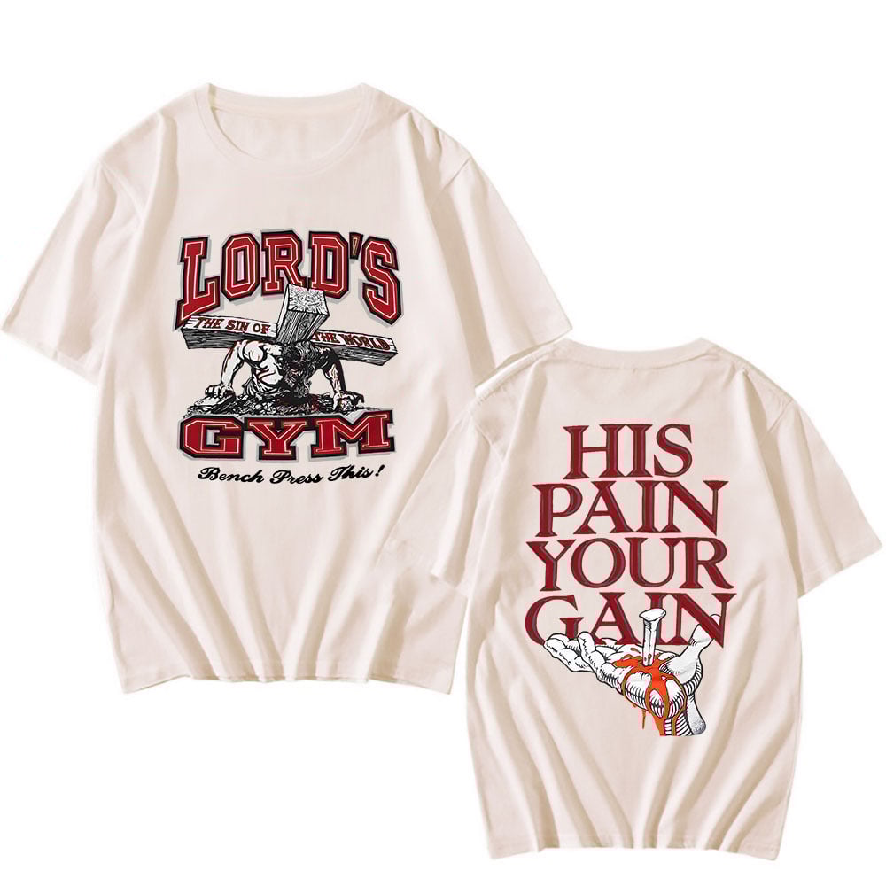 Lords Gym His Pain Your Gain T-shirt