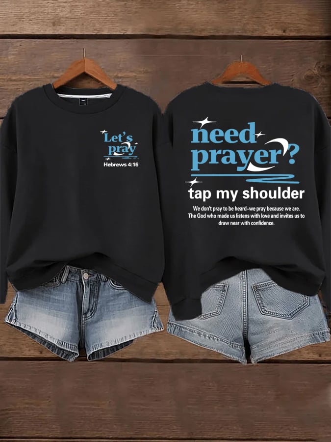 🔥Buy 3 Get 15% Off🔥Women's Need Prayer Tap My Shoulder Sweatshirts