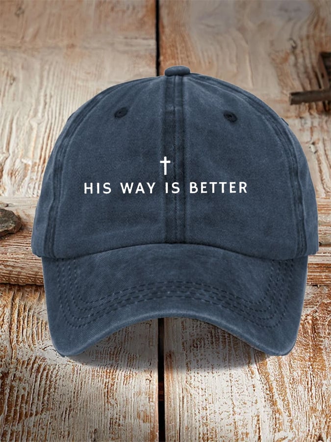Unisex His Way Is Better Christian Print Hat