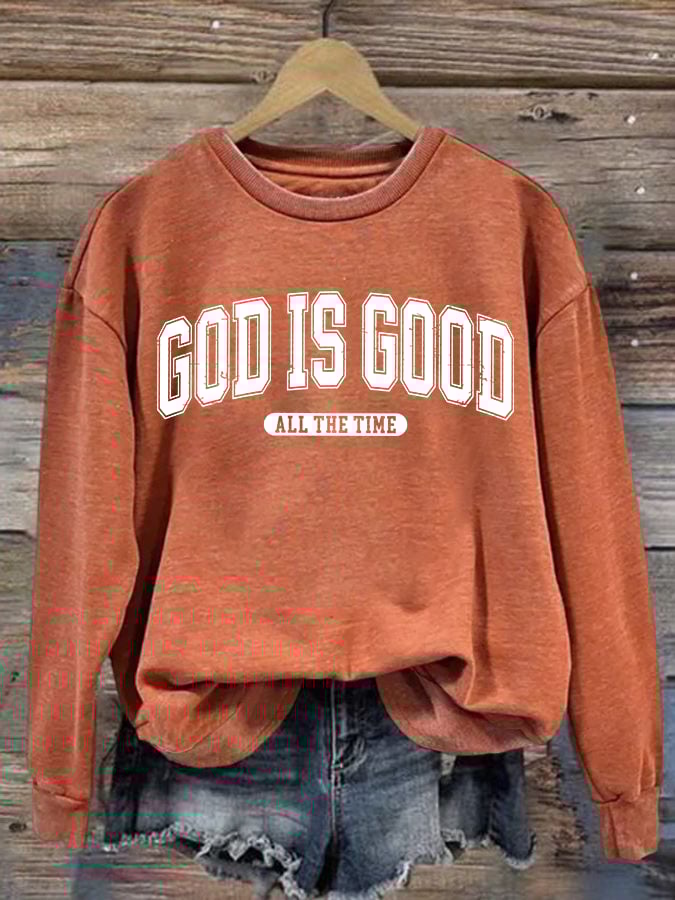 Women's God Is Good All The Time Print Casual Sweatshirt