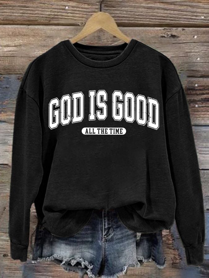 Women's God Is Good All The Time Print Casual Sweatshirt