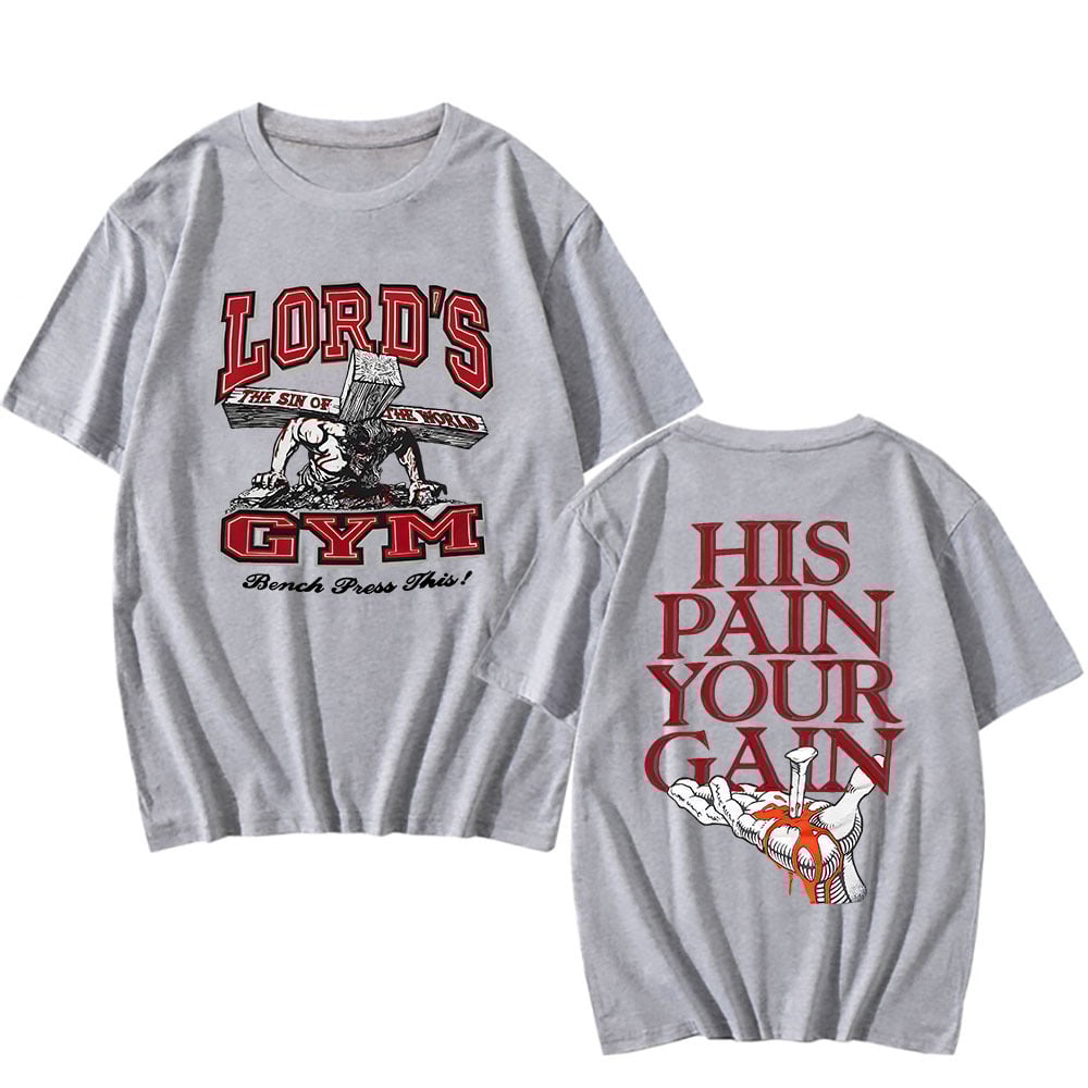 Lords Gym His Pain Your Gain T-shirt