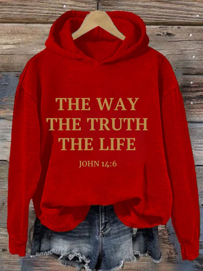 Women's Faith The Way The True The Life Print Hoodie