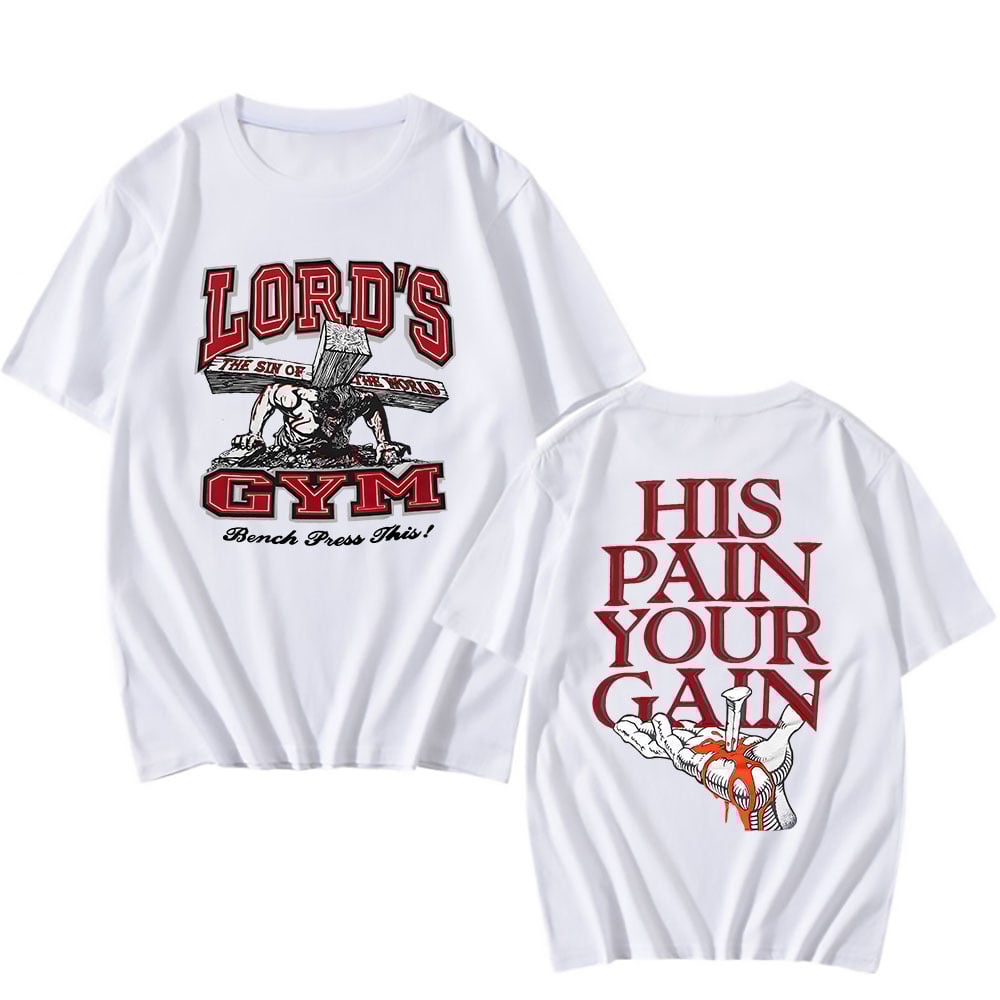 Lords Gym His Pain Your Gain T-shirt