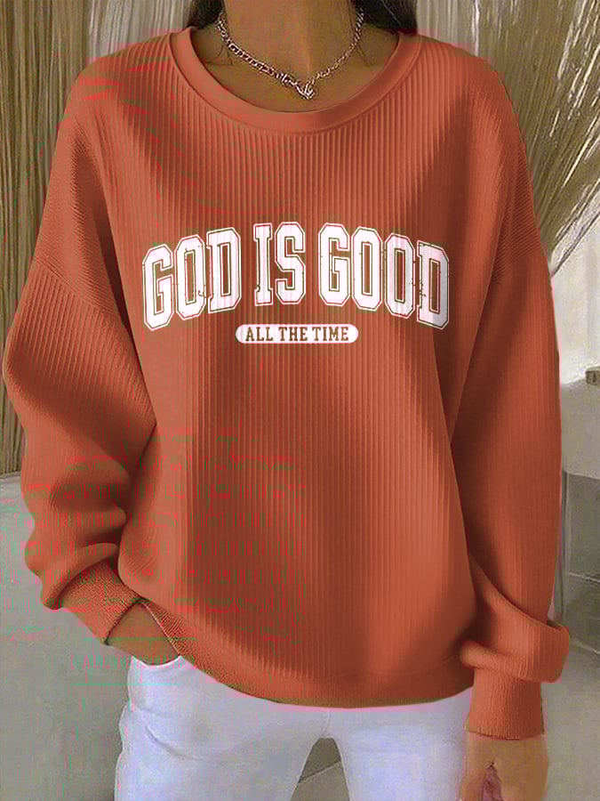 Women's God Is Good All The Time Print Sweatshirt
