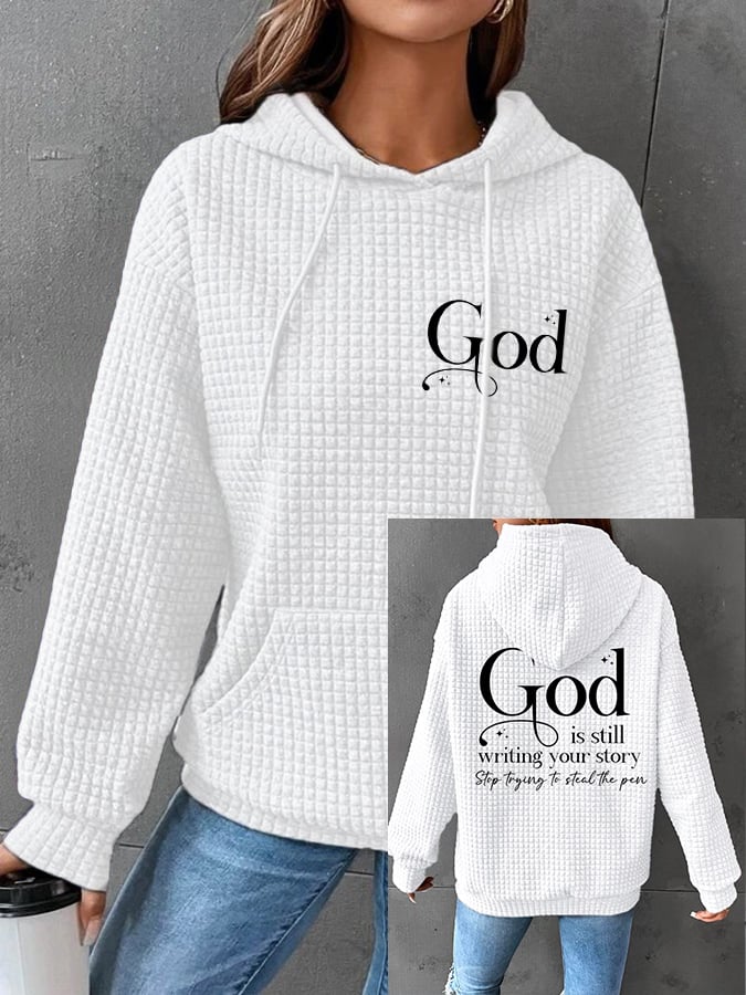 Women's God Is Still Writing Your Story Print Hoodie