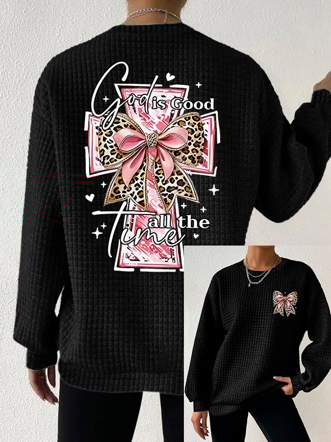 Women's God Is Good All The Time Print Casual Sweatshirt