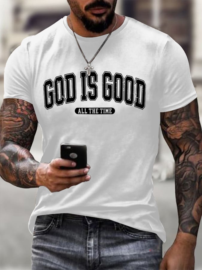 Men's God Is Good All The Time Print T-Shirt