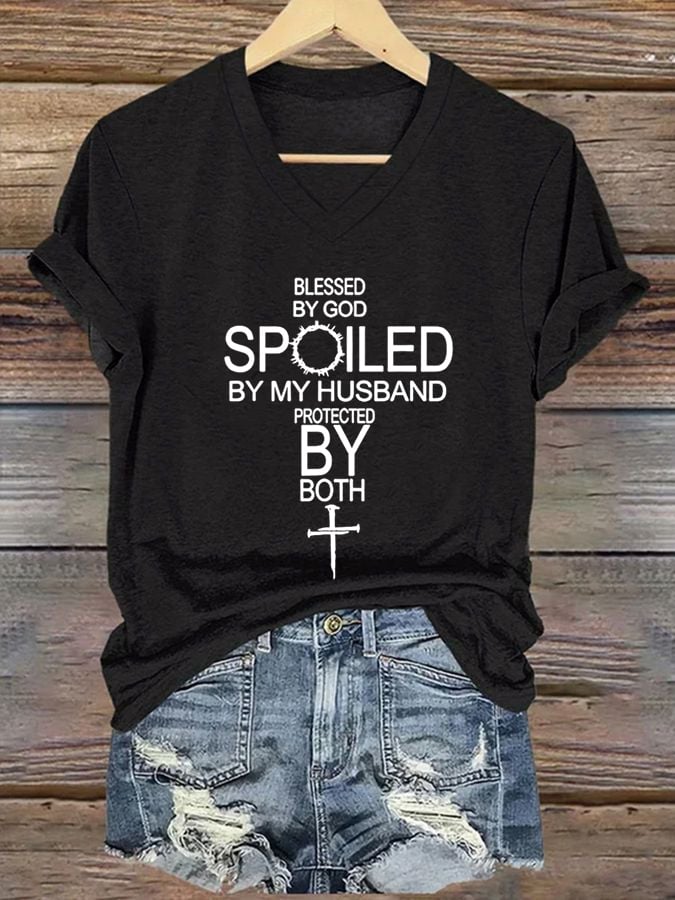 Women's Blessed By God Spoiled By My Husband Protected By Both T-shirt