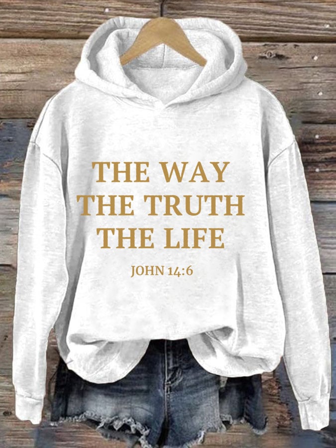 Women's Faith The Way The True The Life Print Hoodie