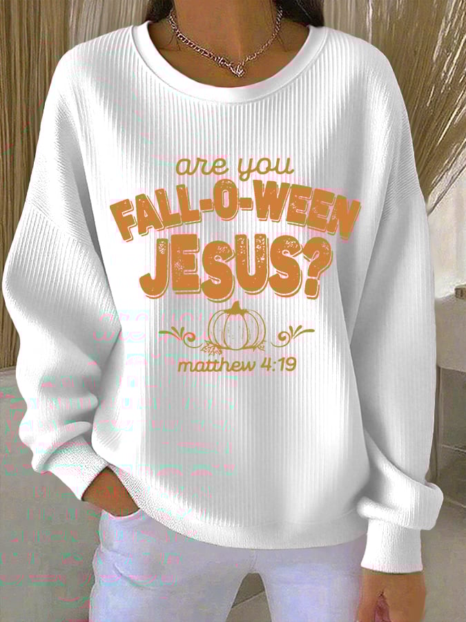 Women's Are You Fall-O-Ween Jesus Print Casual Sweatshirt