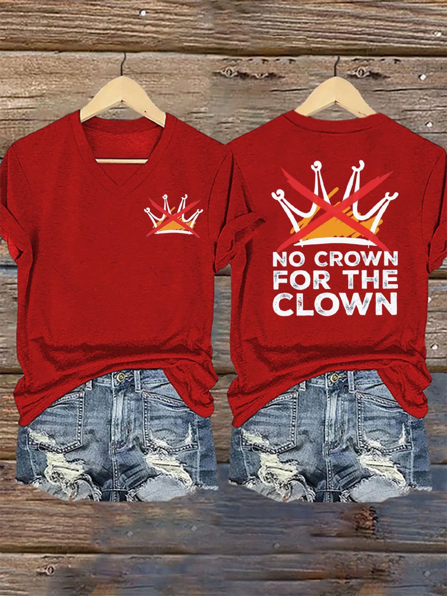 🔥Buy 3 Get 15% Off🔥Women's No Crown For The Clown Print V Neck T-shirt