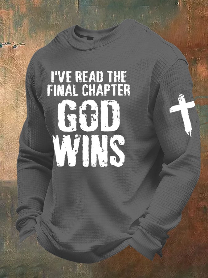 Men's I've Read The Final Chapter God Wins Waffle T-Shirt