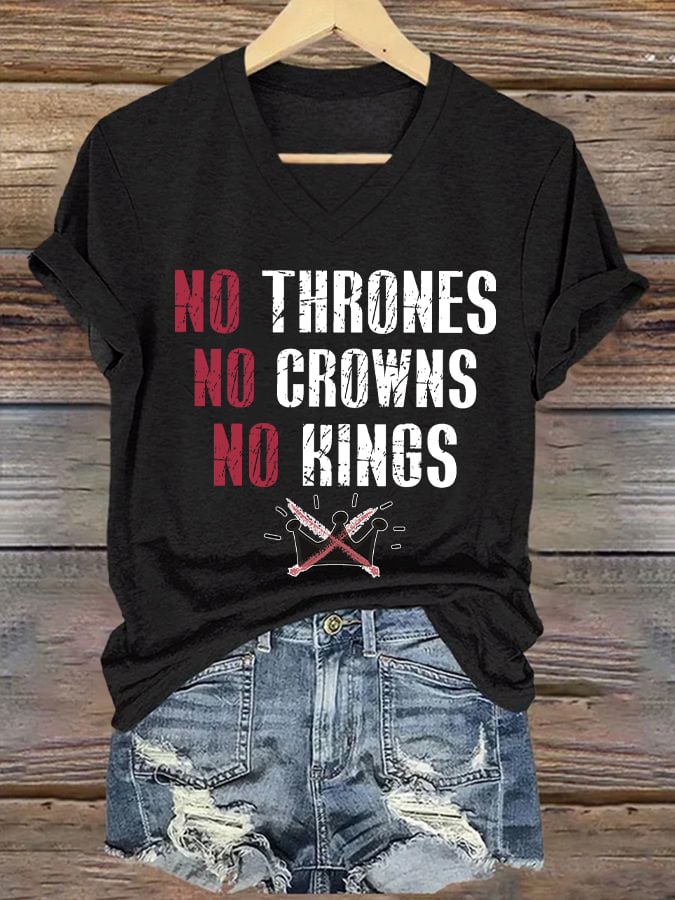 🔥Buy 3 Get 15% Off🔥Women's No Thrones No Crowns No Kings Print V Neck T-shirt