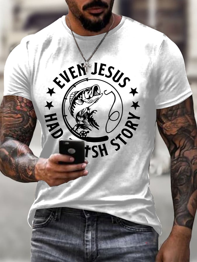 Men'S Casual Even Jesus Had A Fish Story Short-Sleeve T-Shirt