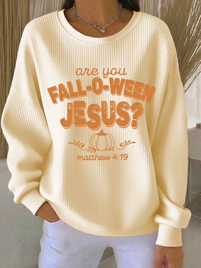 Women's Are You Fall-O-Ween Jesus Print Casual Sweatshirt