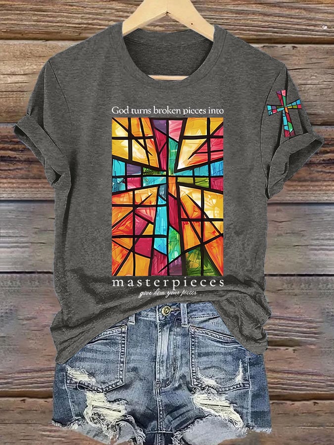 Women's God Turns Broken Pieces Into Masterpieces Print T-shirt