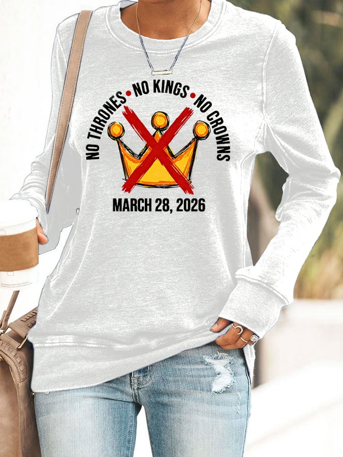 🔥Buy 3 Get 15% Off🔥Women's No Kings No Thrones Print Casual Sweatshirt