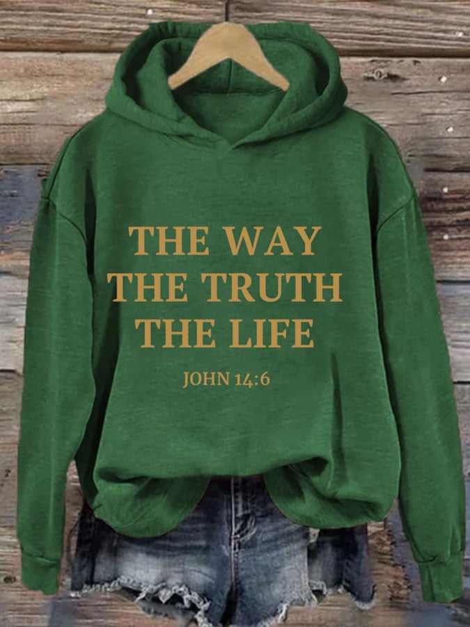 Women's Faith The Way The True The Life Print Hoodie