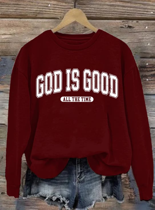 Women's God Is Good All The Time Print Casual Sweatshirt