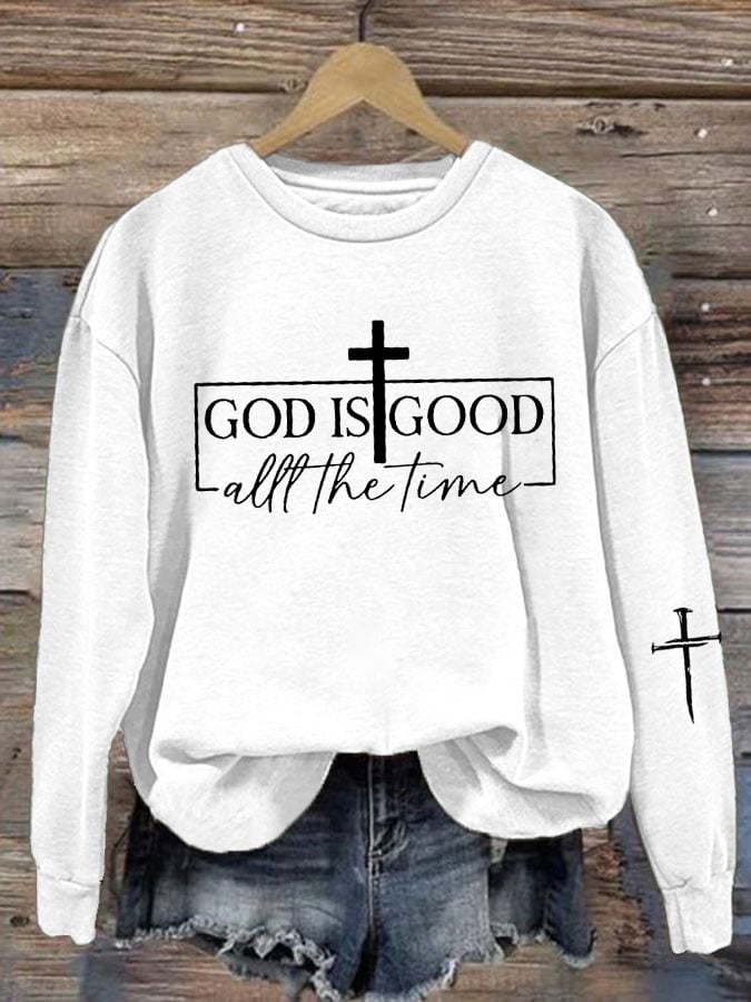 Women'S God is Good All the Time Print Sweatshirt