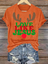 Women's  Like Jesus, love Christian T-shirt