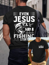 Men's "EVEN JESUS HAD A FISHING STORY " Print T-Shirt