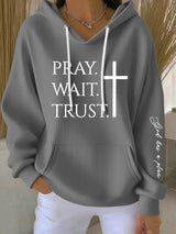 Women's Pray Wait Trust God Has A Plan Printed Hoodie