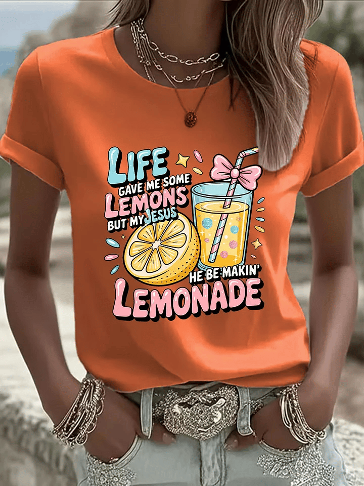 Women's Life Gave Me Some Lemons, But My Jesus Turned Them Into Lemonade Faith Print  Shirt