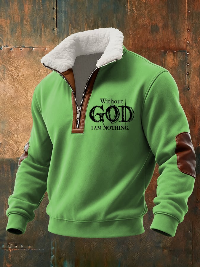 Men's Retro Faith "Without God I Am Nothing," Plush Stand Collar Zip Sweatshirt