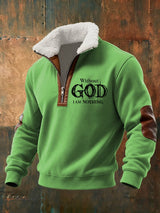 Men's Retro Faith "Without God I Am Nothing," Plush Stand Collar Zip Sweatshirt