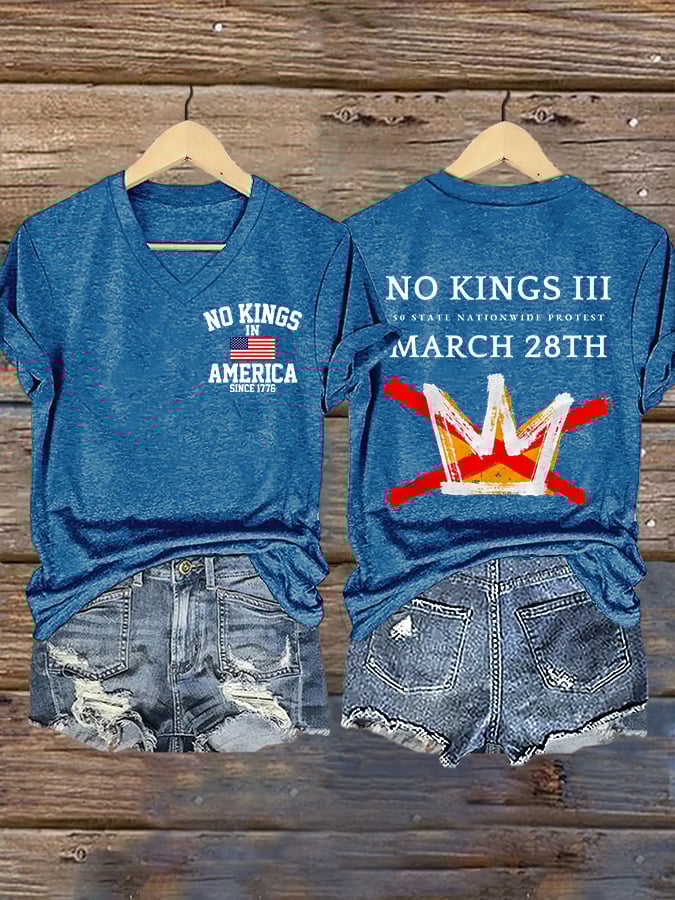🔥Buy 3 Get 15% Off🔥V-Neck Retro No Kings III 50 State Nationwide Protest March 28th No Kings In America Since 1776 Print T-Shirt