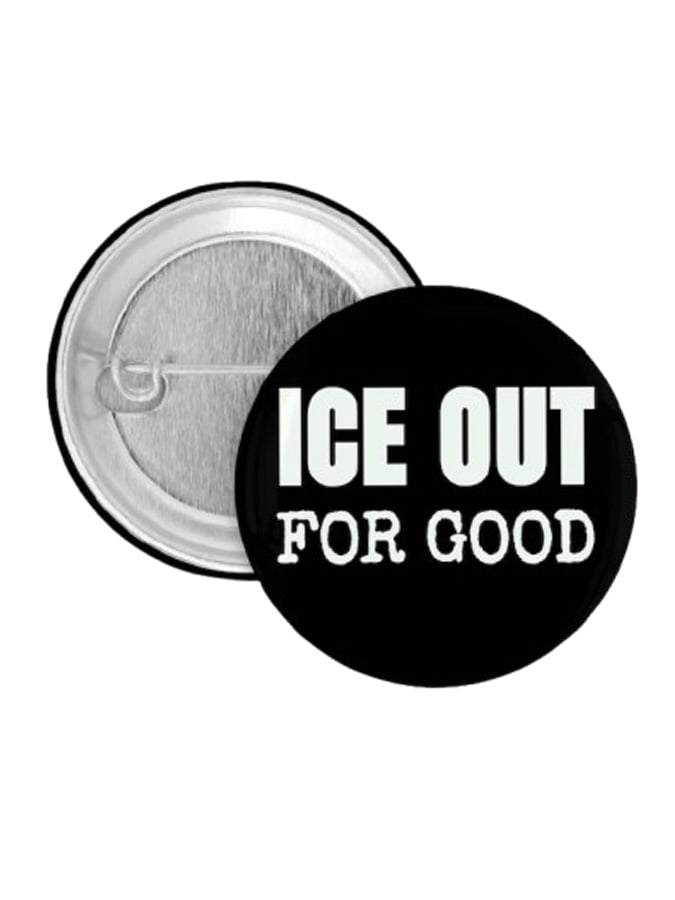🔥Buy 3 Get 15% Off🔥ICE Out For Good Protest Button