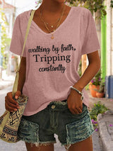 Women's Walking By Faith Tripping Constantly Print T-Shirt
