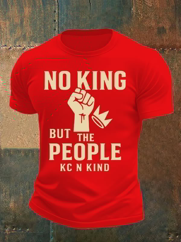 🔥Buy 3 Get 15% Off🔥Men's no king but the people KC N kind print  T-Shirt
