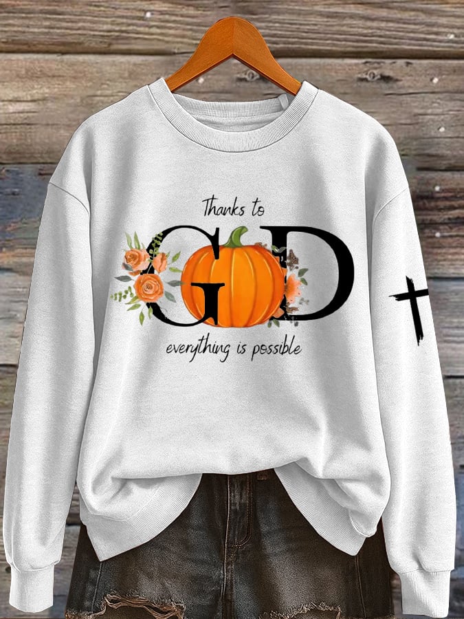 Women's Thanks To God Everything Is Possible Printed Sweatshirt