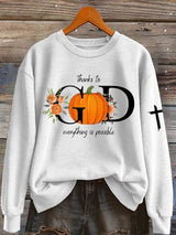 Women's Thanks To God Everything Is Possible Printed Sweatshirt