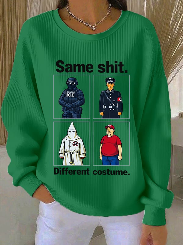 🔥Buy 3 Get 15% Off🔥Women's  Same shit Different costume Print Sweatshirt
