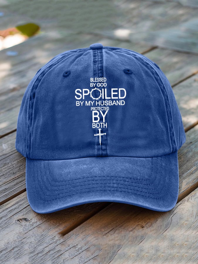 Unisex Blessed By God Spoiled By My Husband Protected By Both Baseball Cap