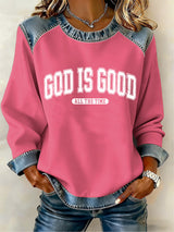 Women's God Is Good All The Time Printed Sweatshirt