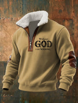 Men's Retro Faith "Without God I Am Nothing," Plush Stand Collar Zip Sweatshirt