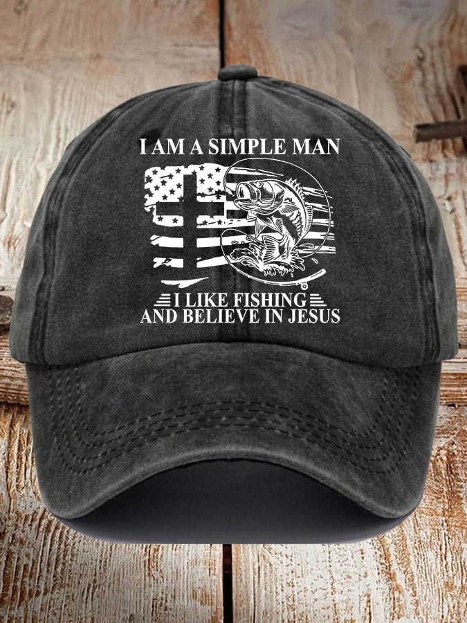I Am A Simple Man, I Like Fishing And Believe In Jesus Print Baseball Cap