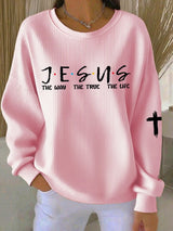 Women's Jesus The Way The Truth The Life Print Sweatshirt