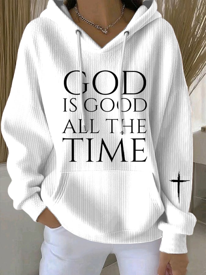 Women's God Is Good All The Time  Print Sweatshirt