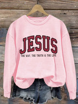 Women's JESUS THE WAY. THE TRUTH & THE LIFE Sweatshirt