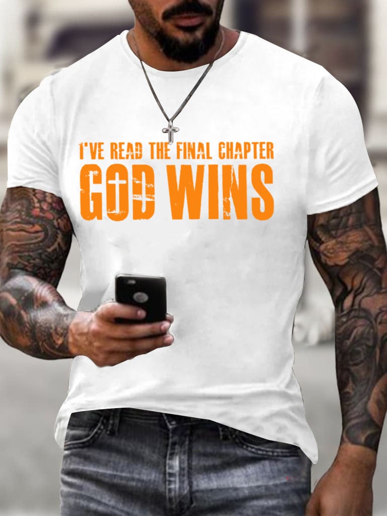 Men's God Wins I've Read The Final Chapter Print T-Shirt