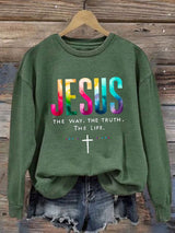 Women'S JESUS THE WAY. THE TRUTH. THE LIFE Print Sweatshirt