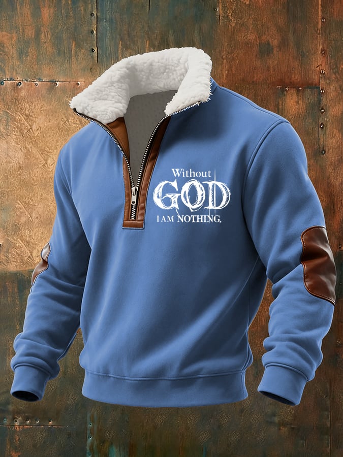 Men's Retro Faith "Without God I Am Nothing," Plush Stand Collar Zip Sweatshirt