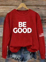 🔥Buy 3 Get 15% Off🔥Women's Be Good Sweatshirt