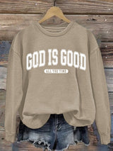 Women's God Is Good All The Time Print Casual Sweatshirt